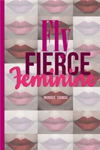 Fly Fierce Feminine