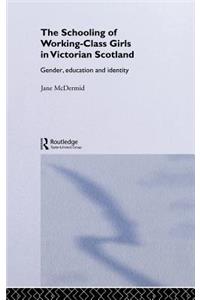 Schooling of Working-Class Girls in Victorian Scotland