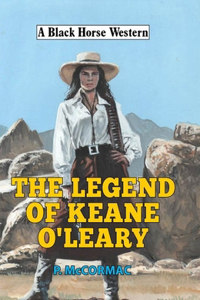 The Legend of Keane O'Leary