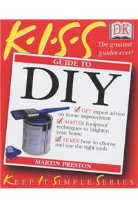 KISS Guide to DIY (Keep it Simple Guides)