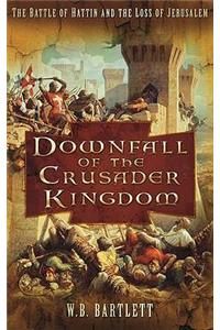 Downfall of the Crusader Kingdom