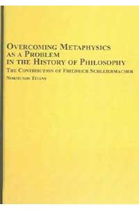 Overcoming Metaphysics as a Problem in the History of Philosophy