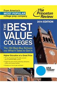 The Best Value Colleges: The 150 Best-Buy Schools and What It Takes to Get in