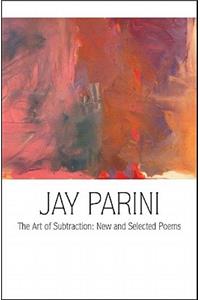 Art of Subtraction: New and Selected Poems