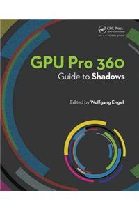 GPU Pro 360 Guide to Shadows