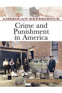 Crime and Punishment in America