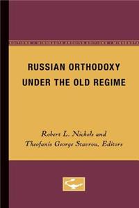 Russian Orthodoxy under the Old Regime