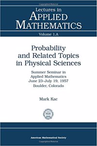 Probability and Related Topics in Physical Sciences