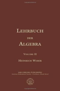 Lehrbuch Der Algebra, Volume 2