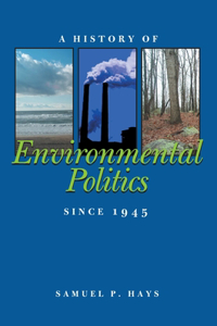 History of Environmental Politics Since 1945