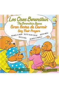 Los Osos Berenstain Oran Antes de Dormir/Say Their Prayers