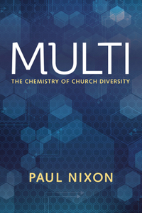 Multi: The Chemistry of Church Diversity