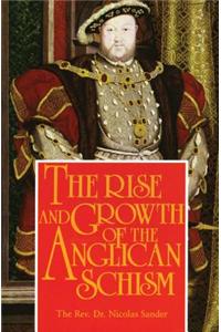 The Rise and Growth of the Anglican Schism