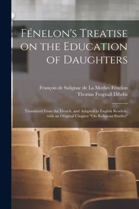 Fénelon's Treatise on the Education of Daughters