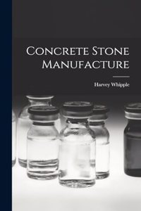 Concrete Stone Manufacture