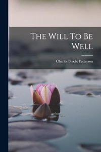 Will To Be Well