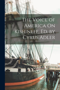 Voice of America On Kishineff, Ed. by Cyrus Adler