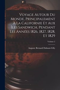Voyage autour du monde, principalement à la Californie et aux îles Sandwich, pendant les années 1826, 1827, 1828, et 1829; Volume 2