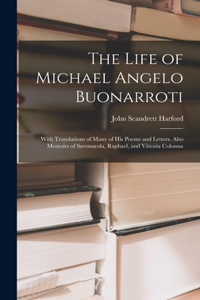 Life of Michael Angelo Buonarroti