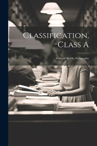 Classification, Class A