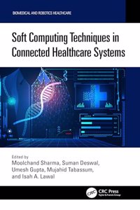 Soft Computing Techniques in Connected Healthcare Systems