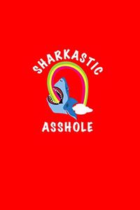 Sharkastic Asshole