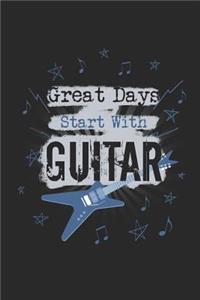Great Days Start With Guitar