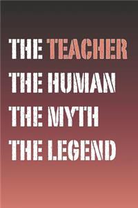 The Teacher Myth and Legend Lined Notebook
