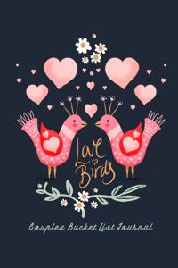 Love Birds Couples Bucket List Journal