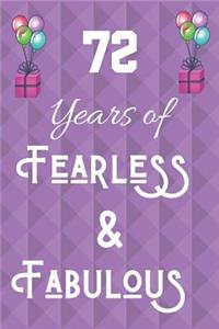 72 Years of Fearless & Fabulous
