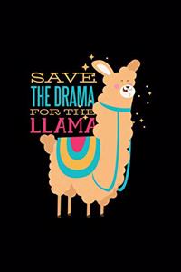 Save The Drama For The Llama