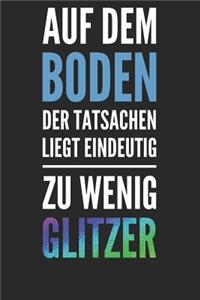 Auf dem Boden der Tatsachen liegt eindeutig zu wenig Glitzer