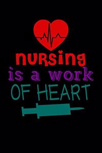 Nursing is a Work of Heart