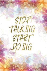 Stop Talking Start Doing