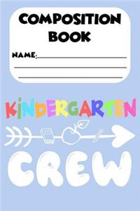 Composition Book Kindergarten Crew