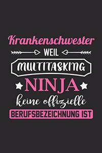 Krankenschwester Weil Multitasking Ninja Keine Berufsbezeichnung Ist
