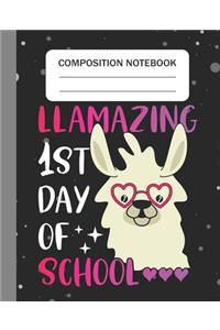 Llamazing 1st day of school - Composition Notebook