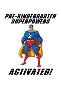 Pre Kindergarten Superpowers Activated