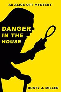 Danger in the House