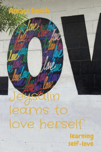 Jeysalin learns to love herself: learning self-love