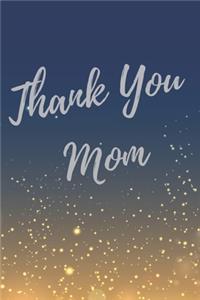 Thank You Mom