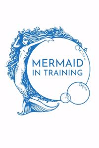 Mermaid in Training