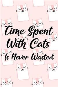 Time Spent with Cats Is Never Wasted
