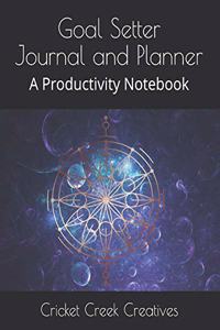 Goal Setter Journal and Planner