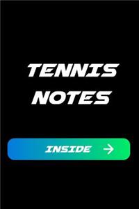 Tennis Notes Inside