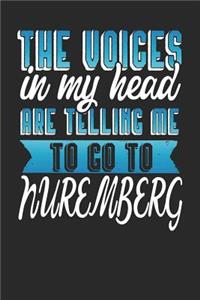 The Voices In My Head Are Telling Me To Go To Nuremberg