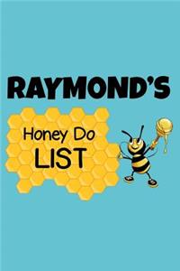 Raymond's Honey Do List