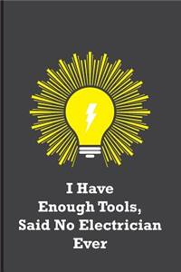 I Have Enough Tools, Said No Electrician Ever