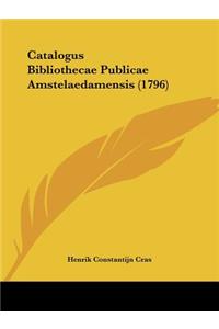 Catalogus Bibliothecae Publicae Amstelaedamensis (1796)