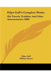 Elijer Goff's Complete Works